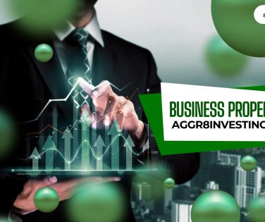 Business Properties Aggr8investing