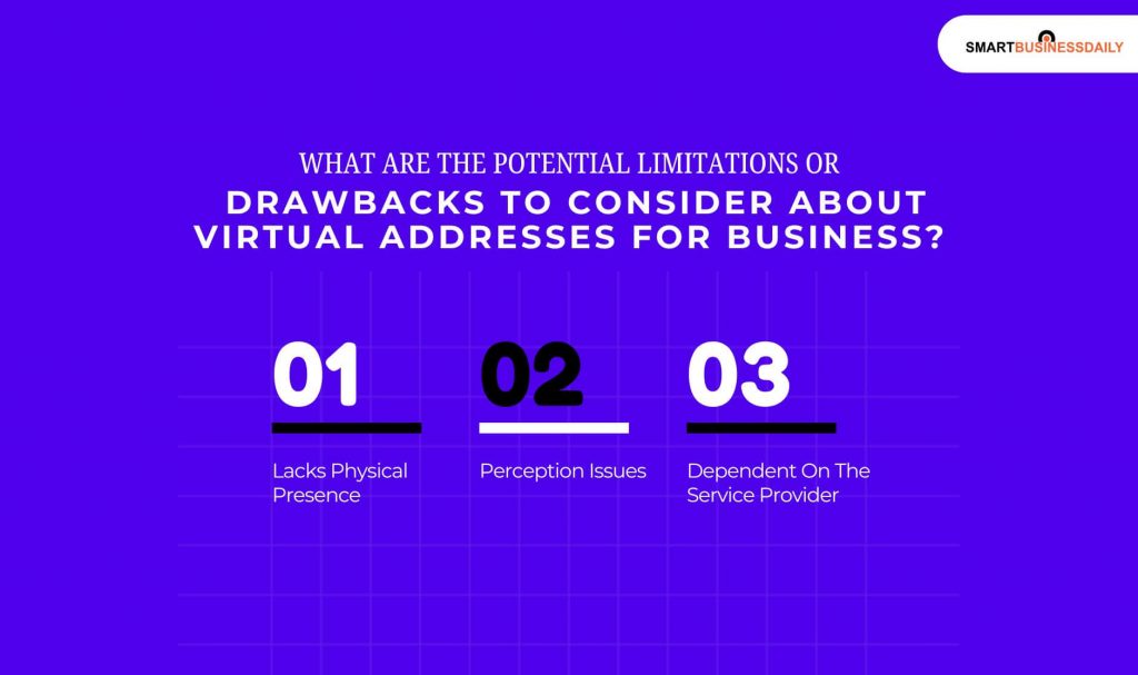 What Are The Potential Limitations Or Drawbacks To Consider About Virtual Addresses For Business